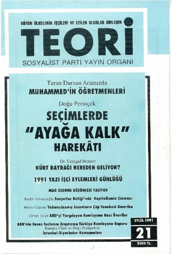 MUHAMMED'İN ÖĞRETMENLERİ VE SEÇİMLERDE AYAĞA KALK HAREKATI | Teori Eylul 1991