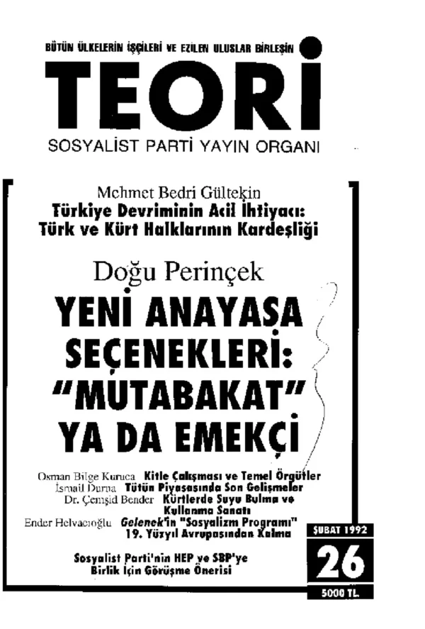 YENİ ANAYASA SEÇENEKLERİ: "MUTABAKAT" YA DA EMEKÇİ | Teori Şubat 1992