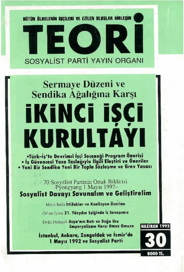 İŞÇİ KURULTAYI VE İTTİFAKLAR- KOALİSYON VE SOSYALİZM | Teori Haziran 1992