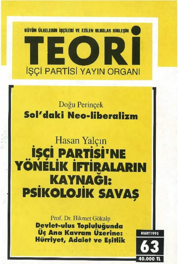 SOL'DAKİ NEO-LİBERALİZM- İŞÇİ PARTİSİ'NE SALDIRILARIN KAYNAĞI: PSİKOLOJİK SAVAŞ | Teori Mart 1995