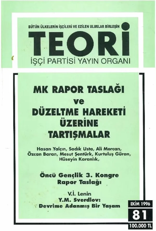 MKK RAPOR TASLAĞI VE DÜZELTME HAREKETİ ÜZERİNE TARTIŞMALAR | Teori Ekim 1996