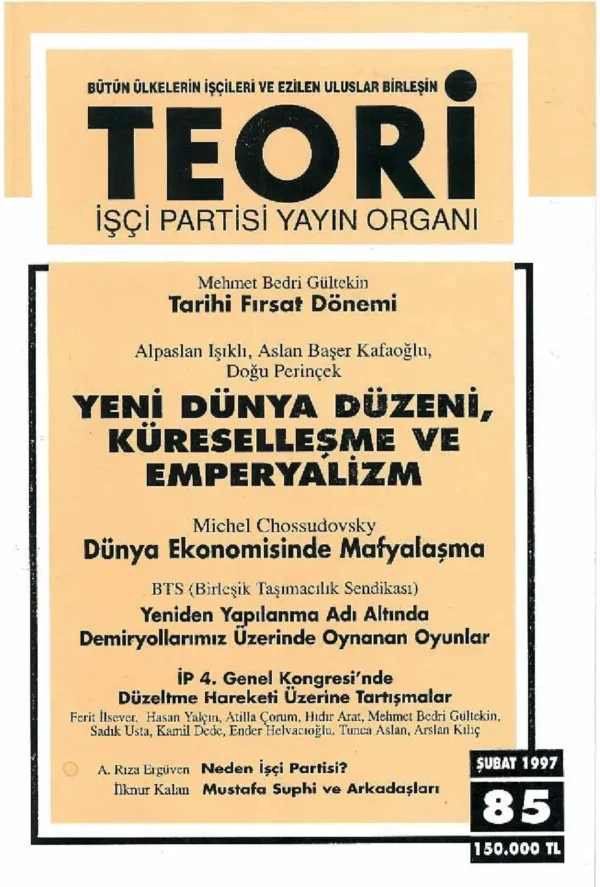 YENİ DÜNYA DÜZENİ KÜRESELLEŞME VE EMPERYALİZM | Teori Şubat 1997
