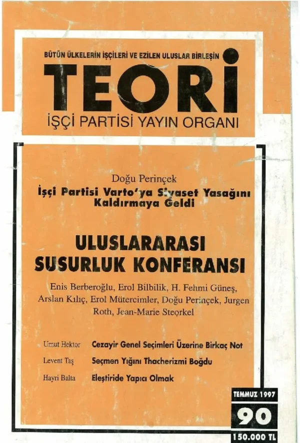 İŞÇİ PARTİSİ VARTO'YA SİYASET YASAĞINI KALDIRMAYA GELDİ- SUSURLUK RAPORU | Teori Temmuz 1997