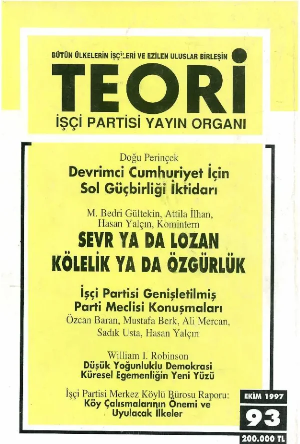 DEVRİMCİ CUMHURİYET İÇİN SOL GÜÇBİRLİĞİ İKTİDARI- SEVR YA DA LOZAN KÖLELİK YA DA ÖZGÜRLÜK | Teori Ekim 1997