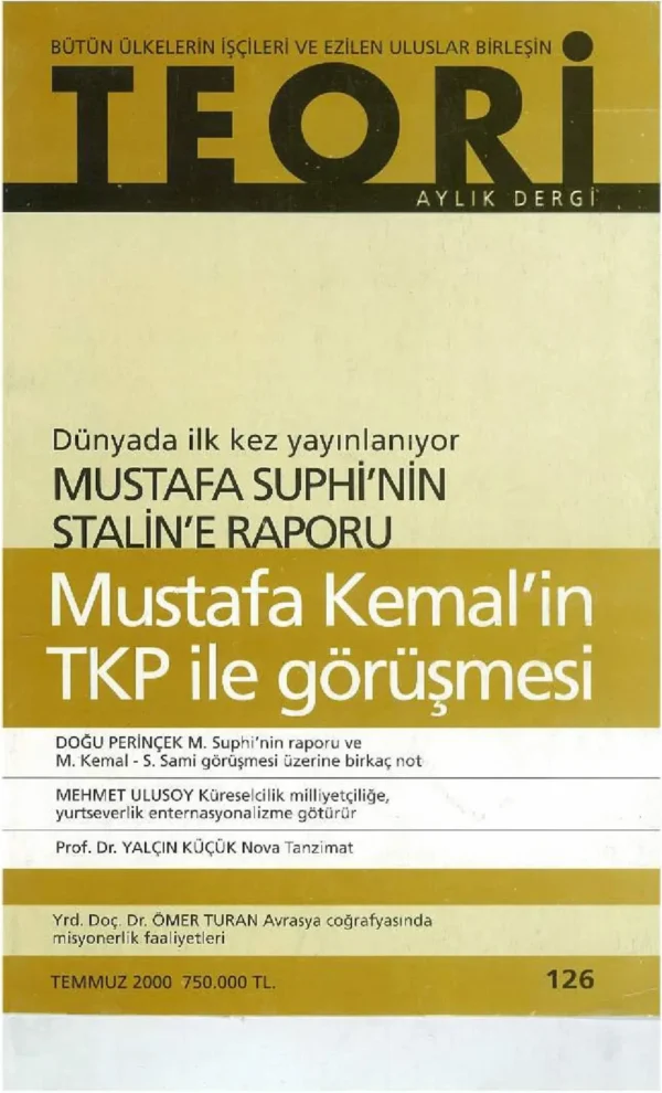 MUSTAFA KEMAL'İN TKP İLE GÖRÜŞMESİ | Teori Temmuz 2000
