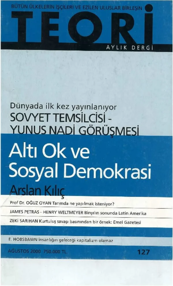 SOVYET TEMSİLCİSİ İLE YUNUS NADİ GÖRÜŞMESİ | Teori Ağustos 2000
