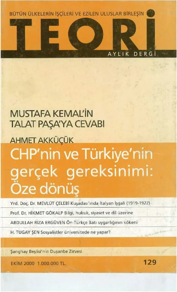CHP'NİN VE TÜRKİYE'NİN GERÇEK GEREKSİNİMİ: ÖZE DÖNÜŞ | Teori Ekim 2000