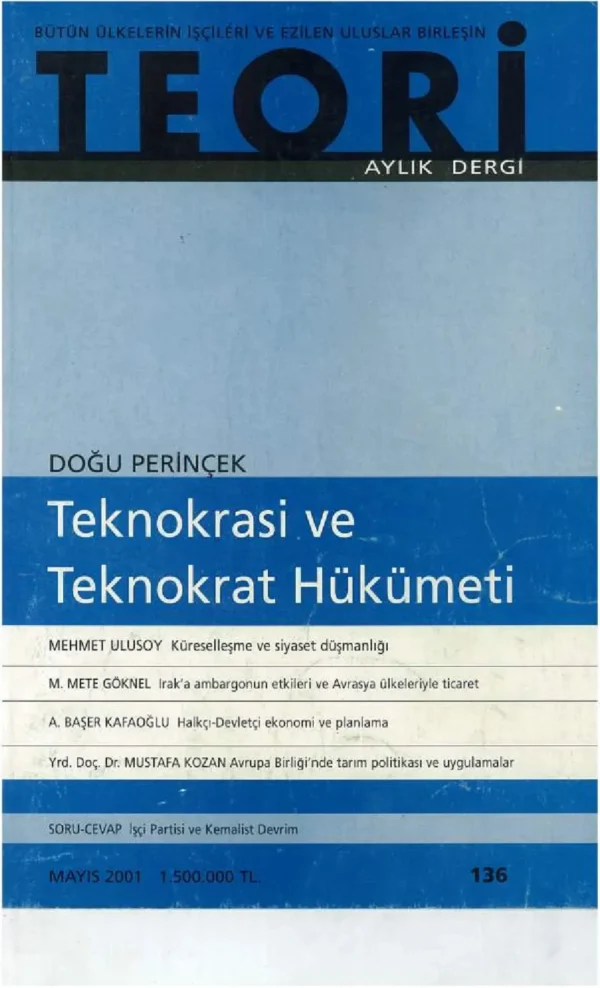 TEKNOKRASİ VE TEKNOKRAT HÜKÜMETİ | Teori Mayıs 2001