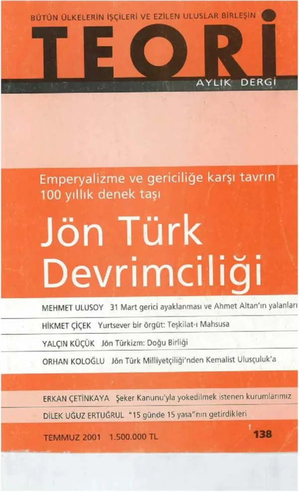 EMPERYALİZME KARŞI TAVRIN 100 YILLIK DENEK TAŞI: JÖN TÜRK DEVRİMCİLİĞİ | Teori Temmuz 2001
