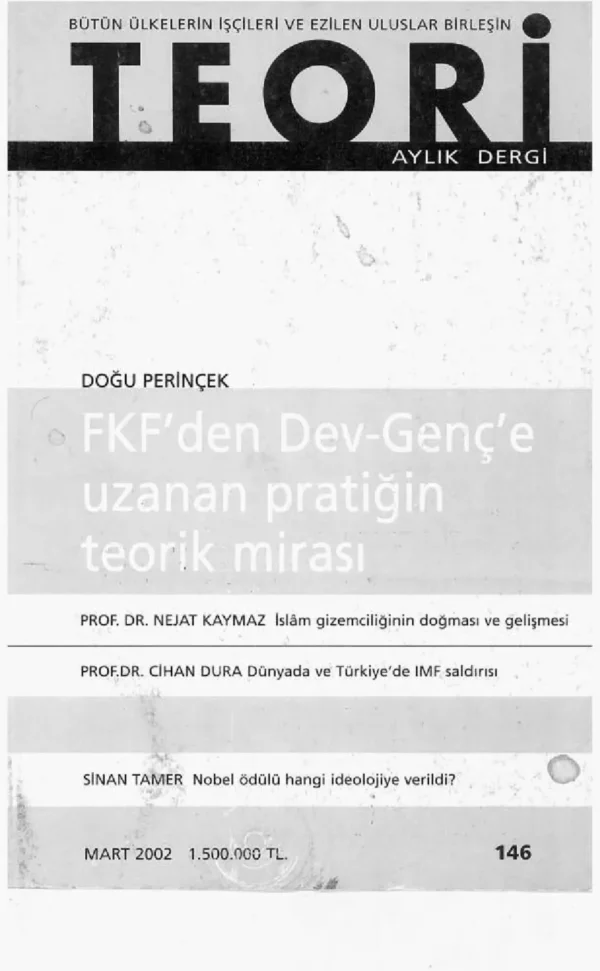 FKF'DEN DEV-GENÇ'E UZANAN PRATİĞİN TEORİK MİRASI | Teori Mart 2002