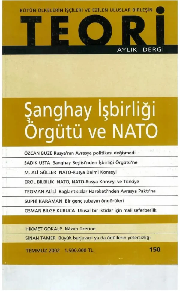 ŞANGAY İŞBİRLİĞİ ÖRGÜTÜ VE NATO | Teori Temmuz 2002