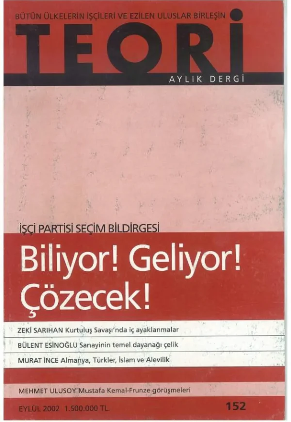 İŞÇİ PARTİSİ SEÇİM BİLDİRGESİ: BİLİYOR, GELİYOR, ÇÖZECEK! | Teori Eylul 2002