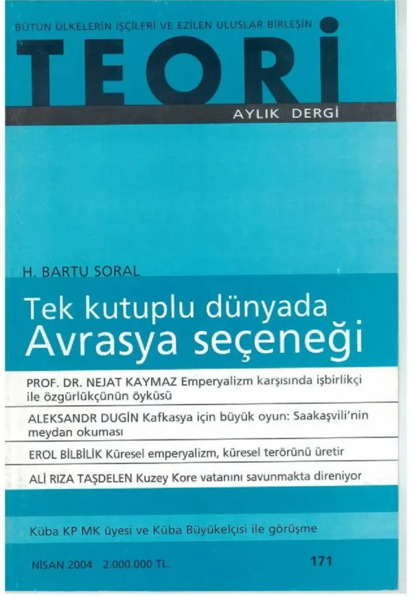 tek kutuplu dünyada avrasya seçeneği | Teori Nisan 2004