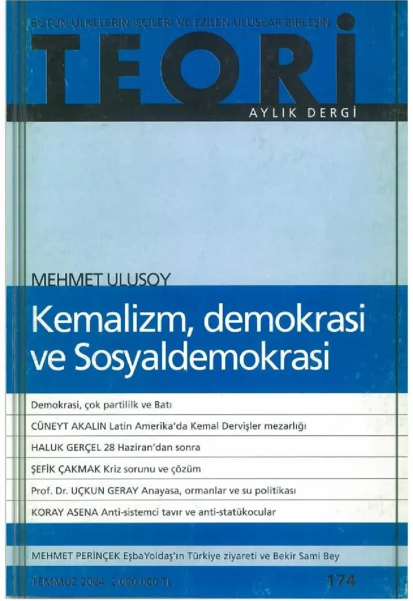 kemalizm, demokrasi ve sosyall demokrasi | Teori Temmuz 2004