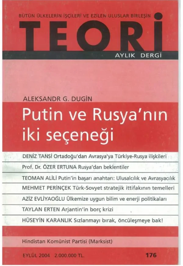 putin ve rusya'nın iki seçeneği | Teori Eylul 2004