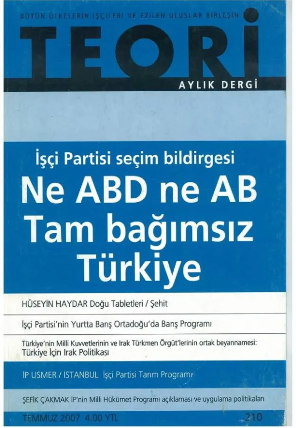 İŞÇİ PARTİSİ SEÇİM BİLDİRGESİ: NE ABD NE AB TAM BAĞIMSIZ TÜRKİYE | Teori Temmuz 2007