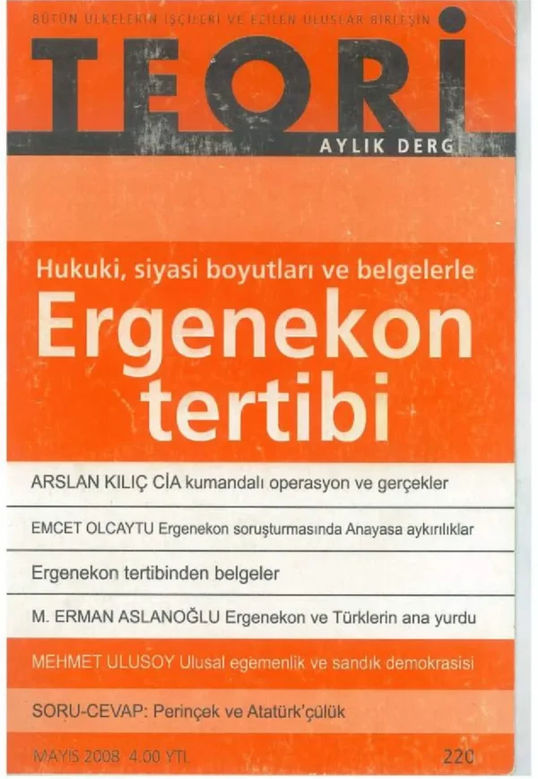 hukuki, siyasi boyutları ve belgelerle: ergenekon tertibi | Teori Mayıs 2008