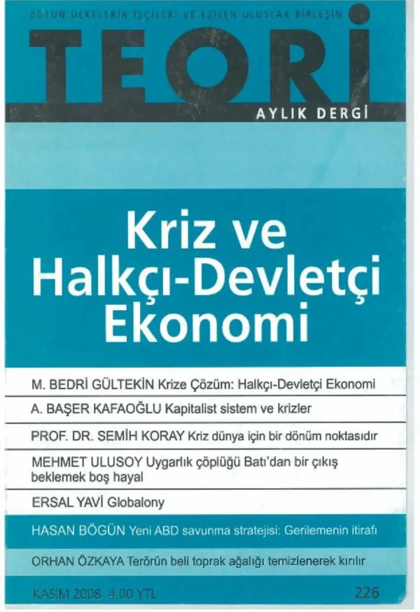 KRİZ VE HALKÇI- DEVLETÇİ EKONOMİ | Teori Kasım 2008