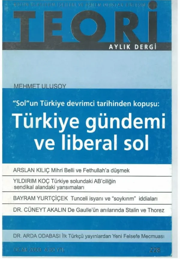 "sol"un türkiye devrimci tarihinden kopuşu: türkiye gündemi ve liberal sol | Teori Ocak 2009