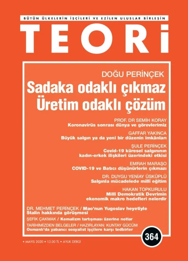 Sadaka Odaklı Çıkmaz Üretim Odaklı Çözüm | Teori Mayıs 2020