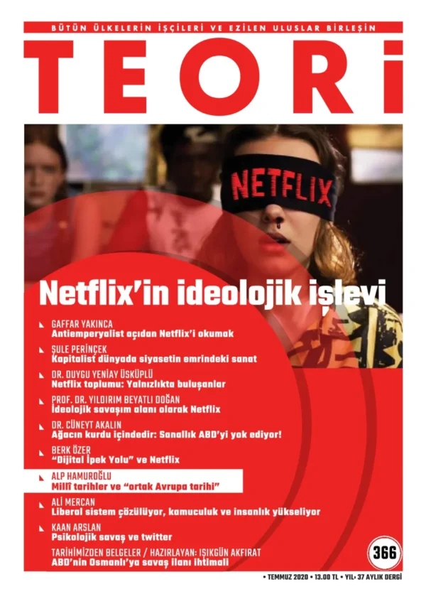NETFLİX'İN İDEOLOJİK İŞLEVİ | Teori Temmuz 2020