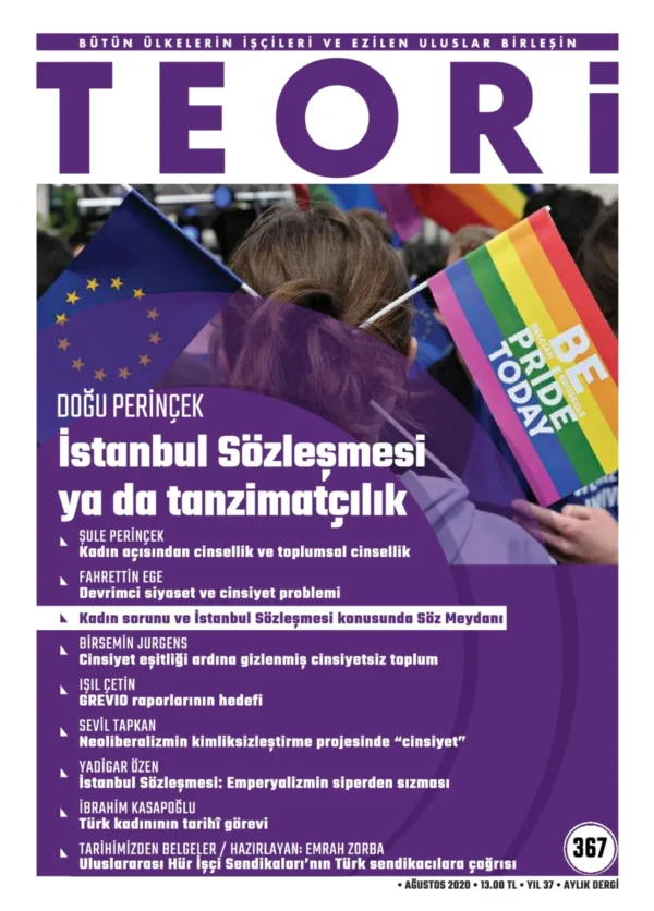 İSTANBUL SÖZLEŞMESİ YA DA TANZİMATÇILIK | Teori Ağustos 2020