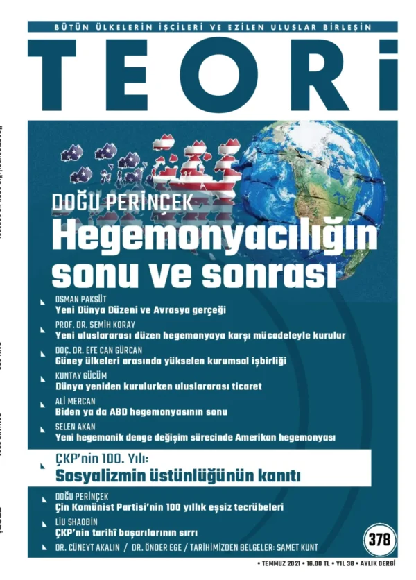 HEGEMONYACILIĞIN SONU VE SONRASI | Teori Temmuz 2021