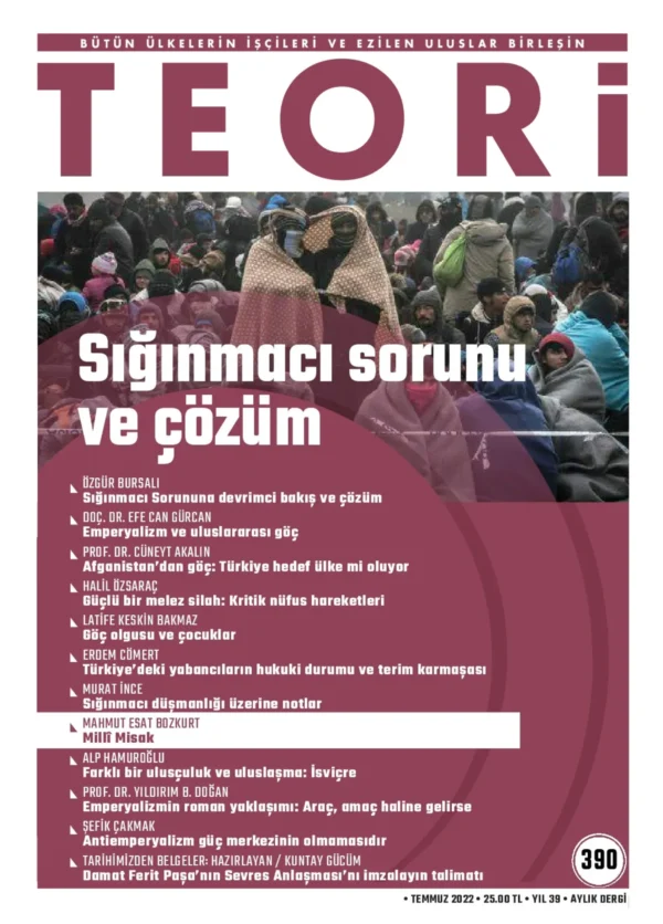 SIĞINMACI SORUNU VE ÇÖZÜM | Teori Temmuz 2022