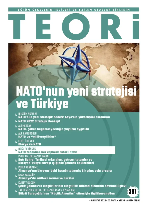 NATO'NUN YENİ STRATEJİSİ VE TÜRKİYE | Teori Ağustos 2022
