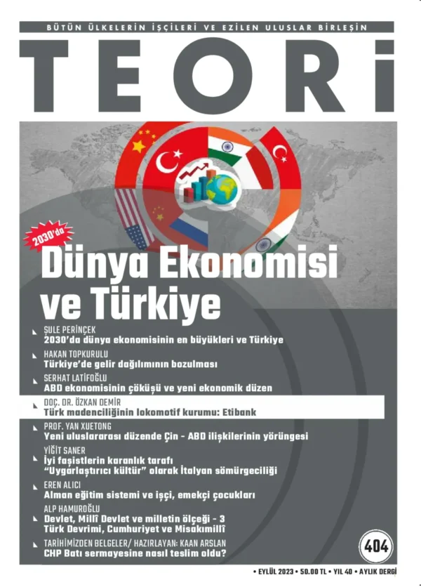 2030'DA DÜNYA EKONOMİSİ VE TÜRKİYE | Teori Eylül 2023