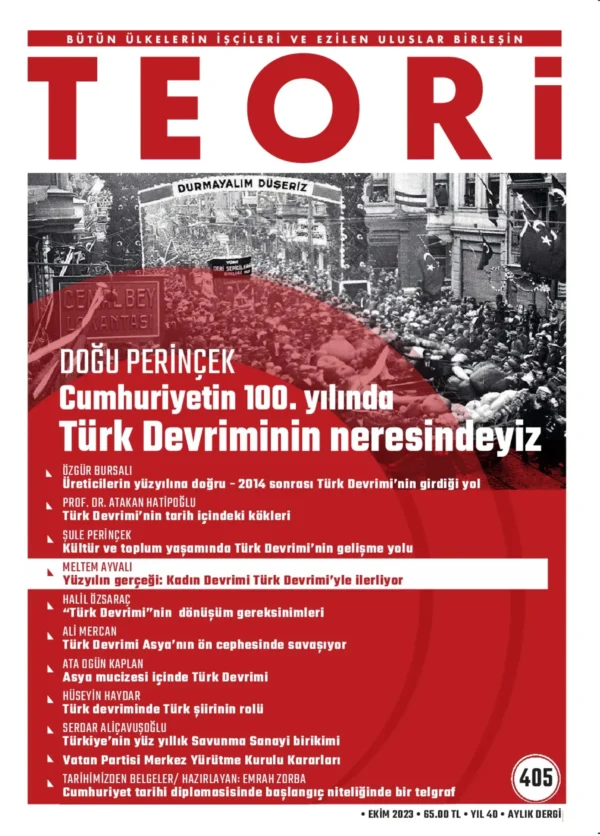 CUMHURİYETİMİZİN 100. YILINDA TÜRK DEVRİMİNİN NERESİNDEYİZ | Teori Ekim 2023