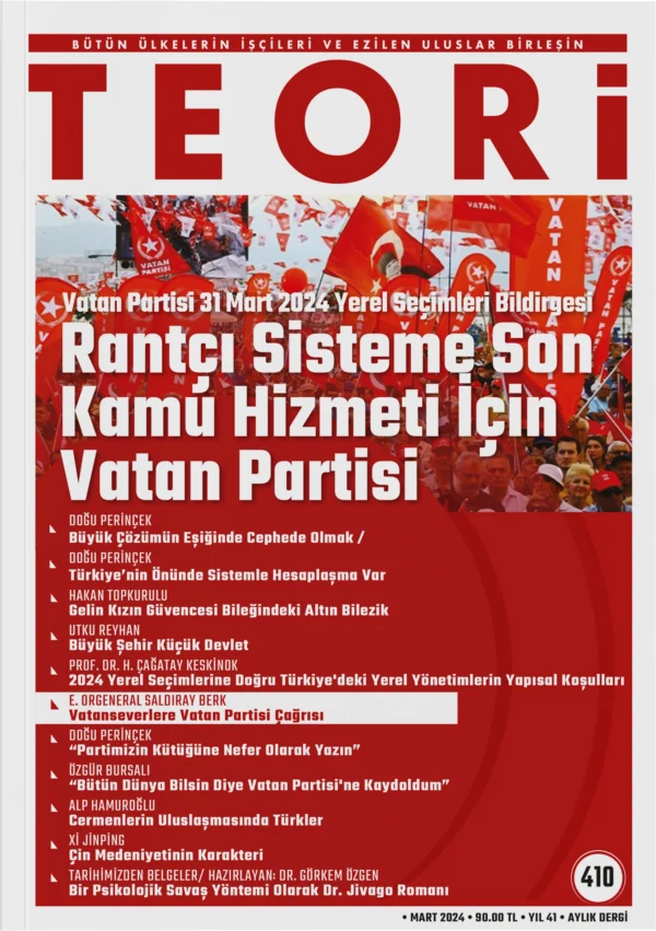 RANTÇI SİSTEME SON KAMU HİZMETİ İÇİN VATAN PARTİSİ | Teori Mart 2024