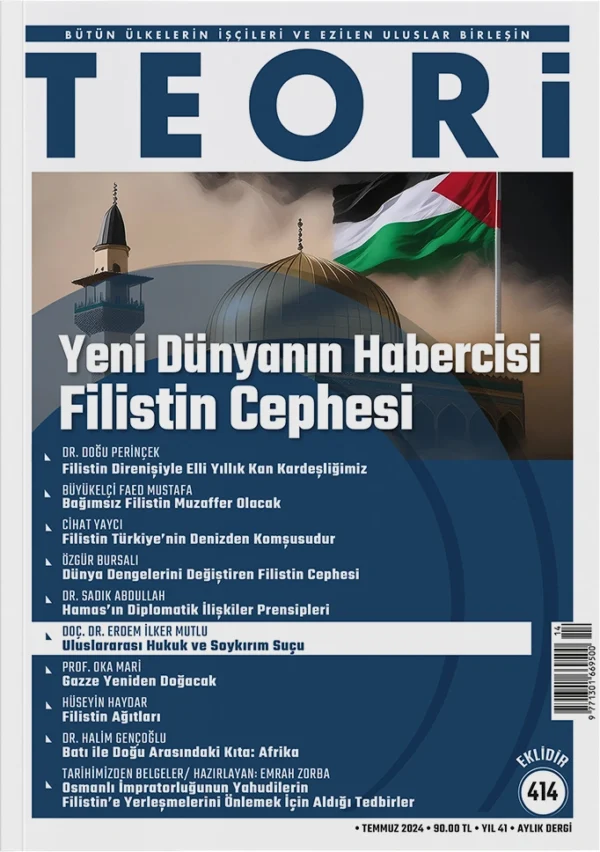 Yeni Dünyanın Habercisi Filistin Cephesi | Teori Temmuz 2024