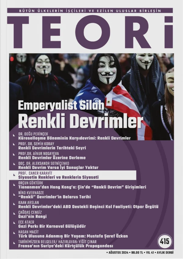 Emperyalist Silah Renkli Devrimler | Teori Ağustos 2024