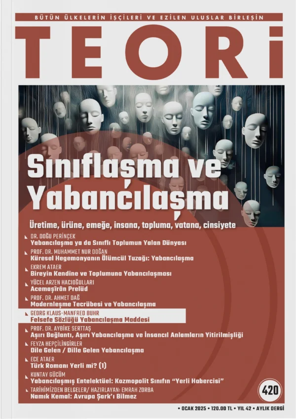 Sınıflaşma ve Yabancılaşma | Teori Ocak 2025