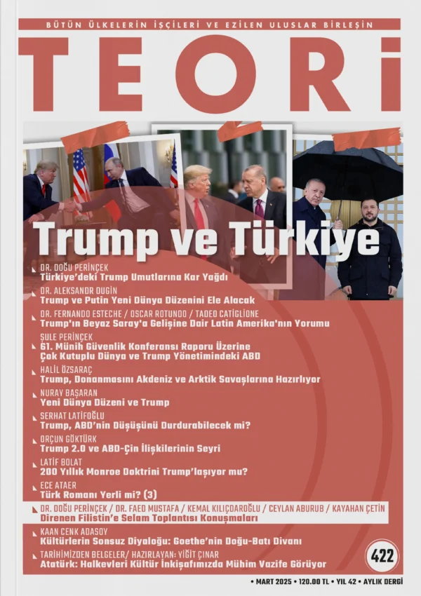 Trump ve Türkiye | Teori Mart 2025