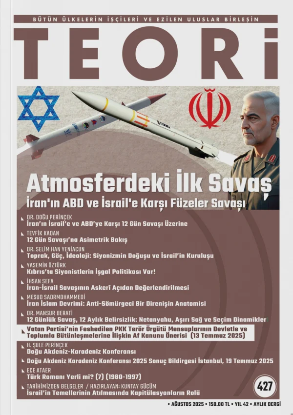 Atmosferdeki İlk Savaş: İran'ın ABD ve İsrail'e Karşı Füzeler Savaşı | Teori Ağustos 2025