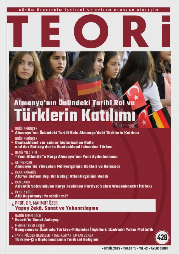Almanya'nın Önündeki Tarihî Rol ve Türklerin Katılımı | Teori Eylül 2025