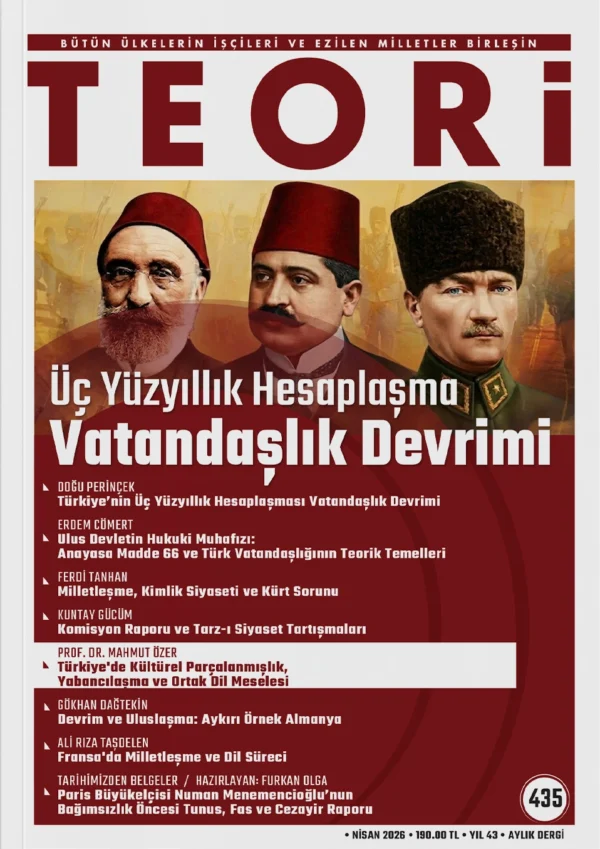 Üç Yüzyıllık Hesaplaşma Vatandaşlık Devrimi | Teori Nisan 2026